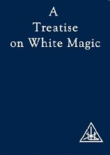 a treatise on white magic by alice bailey