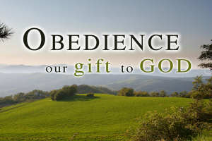 obedience-our-gift-to-god