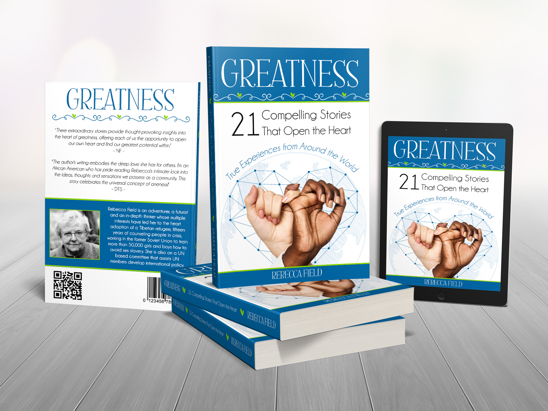 Greatness: 21 Compelling Stories That Open The Heart